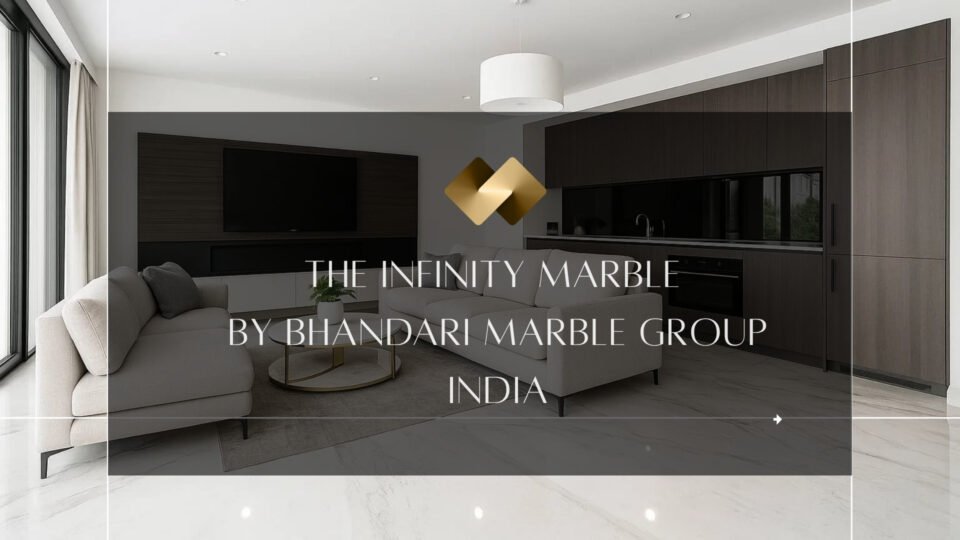 The Infinity Marble by Bhandari Marble Group India